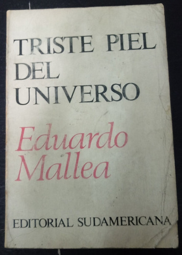 Triste Piel Del Universo - Eduardo Mallea - Fx