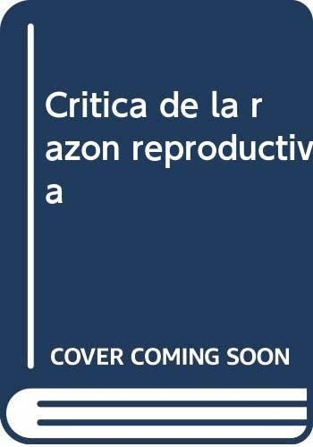 Critica De La Razon Reproductiva