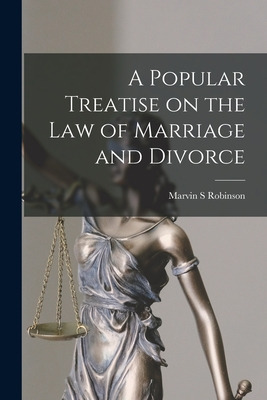 Libro A Popular Treatise On The Law Of Marriage And Divor...