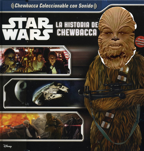 Star Wars: La Historia Chewbacca, de Harper, Bejamin. Editorial Silver Dolphin (en español), tapa dura en español, 2016
