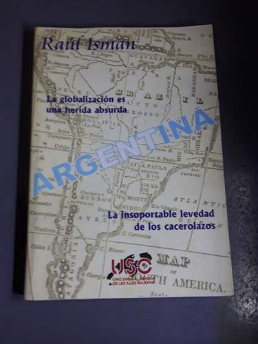 Libro Argentina Globalizacion Herida Absurda Raul Isman