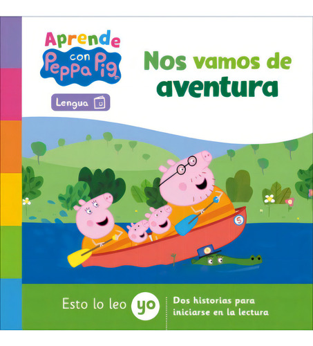 Peppa Pig: Nos Vamos De Aventura, De Hasbro / Eone. Serie Aprende Con Peppa Pig Editorial Altea, Tapa Blanda En Español, 2023