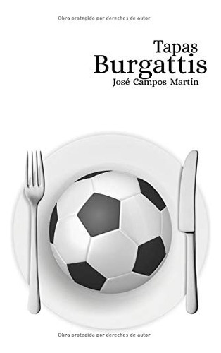 Tapas Burgattis: Conoce Las Tapas De Los Mejores Futbolistas