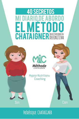 Libro:mi Diaro De Abordo: El Metodo Chataigner, 40 Secretos