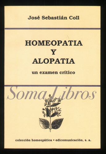 Homeopatia Y Alopatia José Coll Medicina General Libro Nuevo