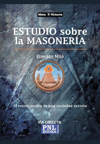 Libro: Estudio Sobre La Masonería: El Rostro Oculto Una S