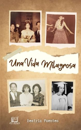 Libro : Una Vida Milagrosa - Fuentes, Beatriz