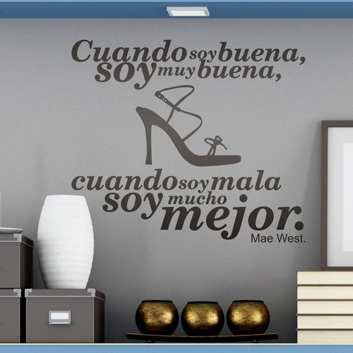 Vinilo Decorativo Autoadhesivo - Cuando Soy Buena... 70x60