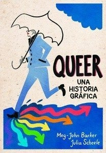 Queer Una Historia Grafica - Meg-john Barker