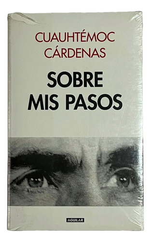 Sobre Mis Pasos, Cuahutémoc Cárdenas