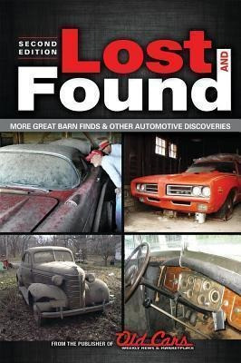 Lost And Found 2 - Old Cars Weekly Staff