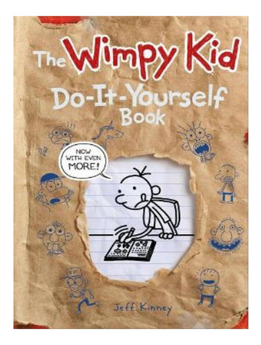 The Wimpy Kid Do-it-yourself Book - Jeff Kinney. Eb06