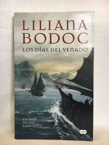 Los Días Del Venado - Liliana Bodoc - Suma