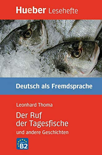 LESEH B2 DER RUF DER TAGESFISCHE LIBRO, de VV AA. Editorial Hueber, tapa blanda en alemán, 9999