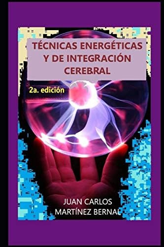 Libro: Técnicas Energéticas Y De Integración Cerebral (trilo