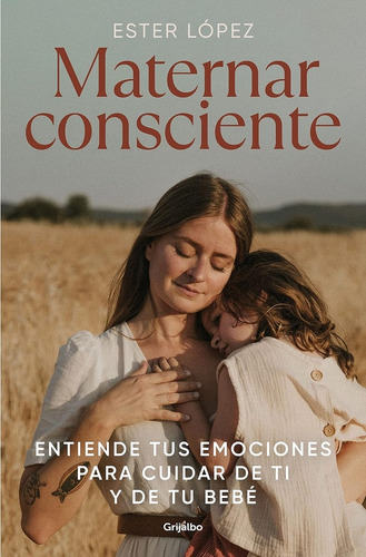 Maternar Consciente - Ester Lopez Turrillo