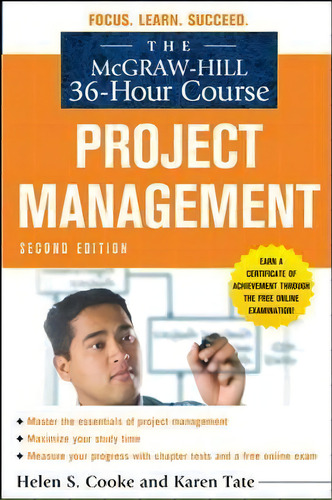 The Mcgraw-hill 36-hour Course: Project Management, Second Edition, De Helen Cooke. Editorial Mcgraw-hill Education - Europe, Tapa Blanda En Inglés