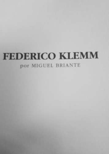 Federico Klemm Julio-agosto 1993. M. Briante (texto) (Usado)