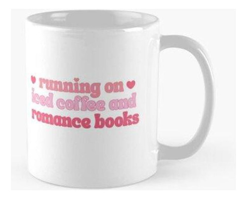 Taza Corriendo Con Café Helado Y Libros De Romance Calidad P