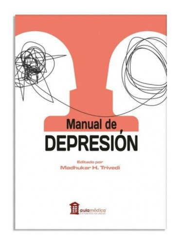 Manual De Depresión. Trivedi. Psiquiatría. Aulamedica