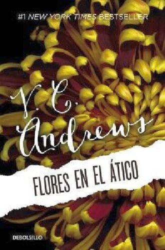 Flores En El Ático ( Saga Dollanganger 1 )