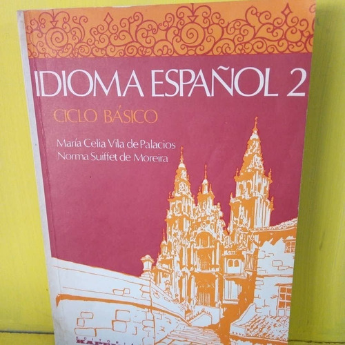 Idioma Español 2. Vila De Palacios. Kapelusz