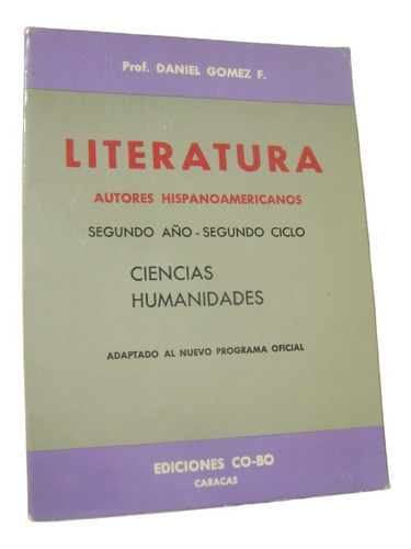 Literatura Venezuela. Autores Hispanoamericanos Daniel Gómez