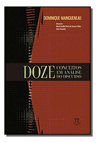 Doze Conceitos Em Analise Do Discurso, De Dominique Maingueneau. Editora Parabola, Capa Mole Em Português, 2021