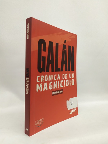 Galán: Crónica De Un Magnicidio