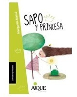 Sapo Y Princesa - Latramaquetrama - Aique