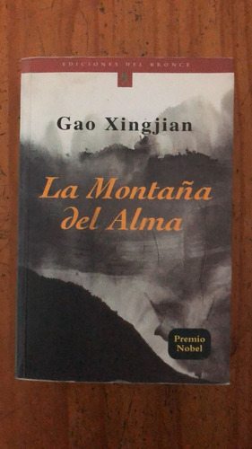 La Montaña Del Alma - Gao Xingjian - Ediciones Del Bronce