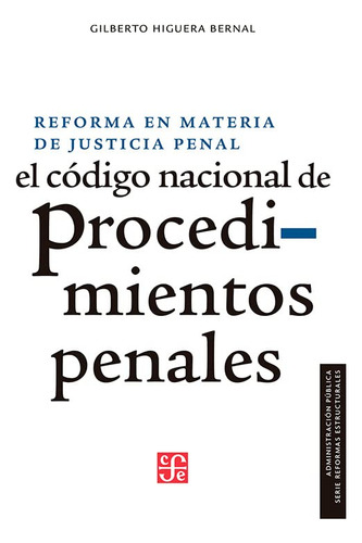 Reforma En Materia De Justicia Penal: El Código Nacion 51g-k