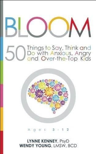 Book : Bloom 50 Things To Say, Think, And Do With Anxious,.
