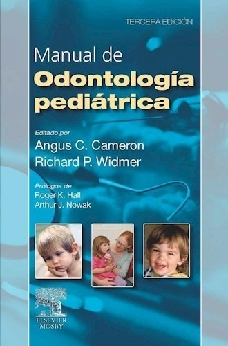 Manual De Odontología Pediátrica Ed.3 - Cameron, Angus C. (