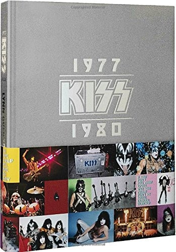 Book : Kiss: 1977-1980 - Lynn Goldsmith