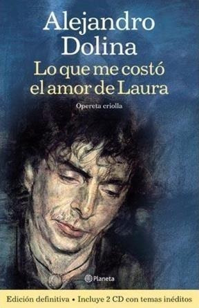 Lo Que Me Costo El Amor De Laura  Cd - Alejandro Dolina - Es