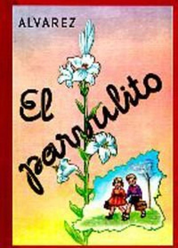 Parvulito, El (Biblioteca del Recuerdo), de Pérez Álvarez, Juan Antonio. Editorial Edaf, tapa pasta dura, edición 1 en español, 2011