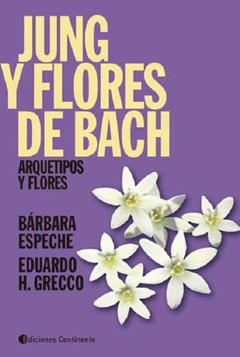 Libro Jung Y Flores De Bach [ Arquetipos Y Flores ] Espeche