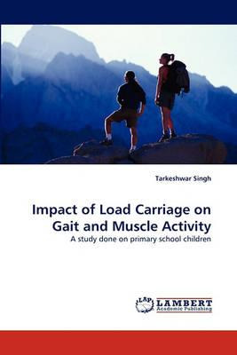 Libro Impact Of Load Carriage On Gait And Muscle Activity...