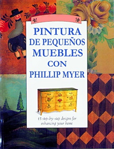 Pintura De Pequeños Muebles Con Phillip Myer - Phillip Myer