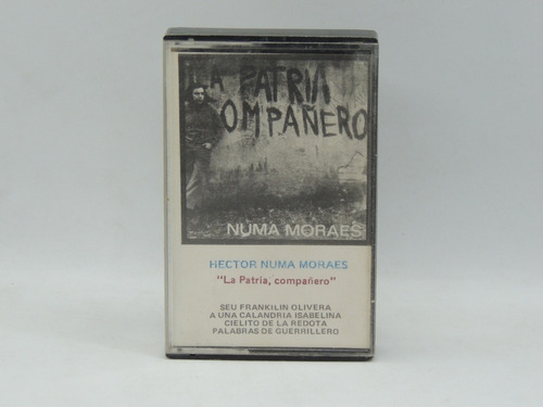 Hector Numa Moraes La Patria , Compañero Cassette