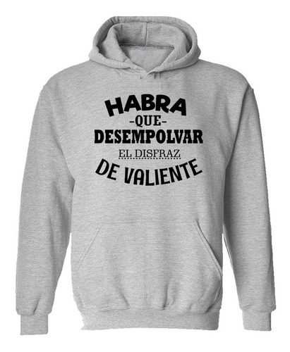 Buzo Canguro Frase Habra Que Desenpolvar El Disfraz Hoodie