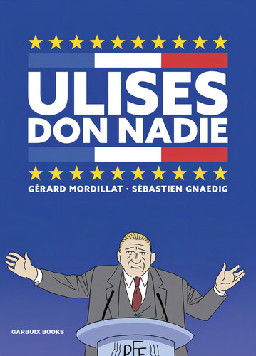 Ulises Don Nadie, De Gnaedig, Sebastien. Editorial Garbuix Books, Tapa Blanda En Español