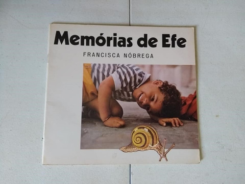 Memórias De Efe - Francisca Nóbrega Literatura Infantil