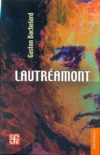 Lautreamont - Gaston  Bachelard