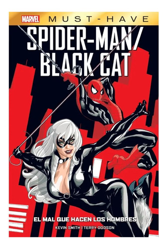 Spider-man/black Cat: El Mal Que Hacen Los Hombres Must Have