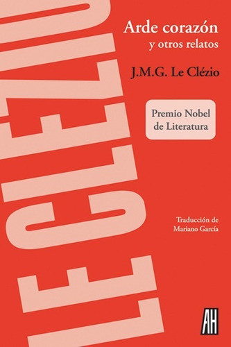 Le Clezio Arde Corazón Y Otros Relatos Ed. Adriana Hidalgo