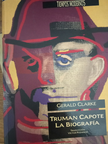 Truman Capote, La Biografía 