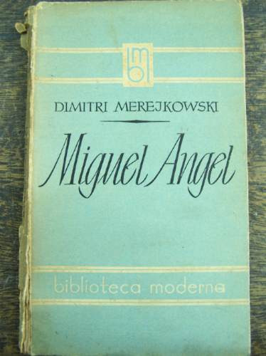 Miguel Angel * Dimitri Merejkowski * Argonauta 1946 *