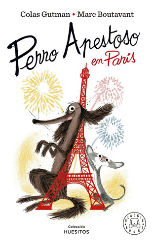 Perro Apestoso En Paris De Colas Gutman Ed. Blackie Books